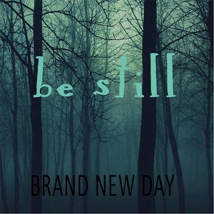 Be Still