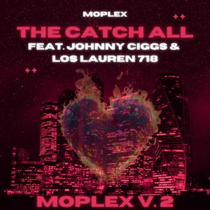 The Catch All (feat. LosLauren 718 & Johnny Ciggs) [Radio Edit]