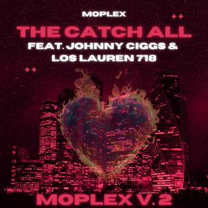 The Catch All (feat. LosLauren 718 & Johnny Ciggs) (Radio Edit)