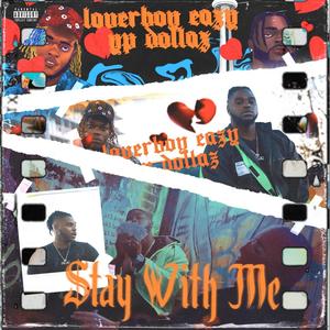 Stay With Me (feat. Yp Dollaz) [Explicit]