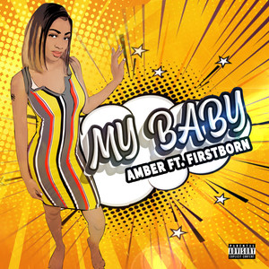 My Baby (Explicit)