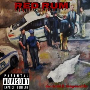 Red Rum (feat. Kingpincaliko) [Explicit]