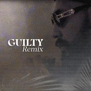 Guilty (Remix|Explicit)