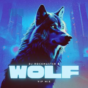 Wolf (VIP MIX - Extended)