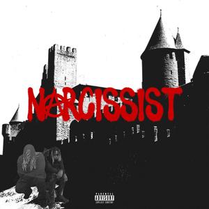 NARCISSIST (feat. Sage the Fox) (Explicit)