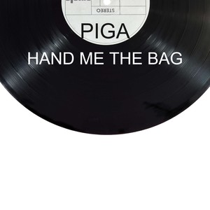 Hand Me the Bag (Explicit)