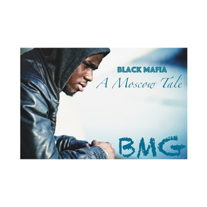 BLACK MAFIA: A Moscow Tale (Explicit)