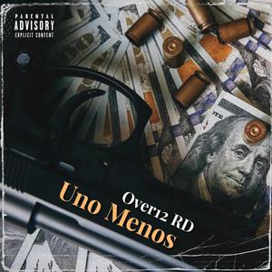 Uno Menos (feat. Over12 RD) [Explicit]