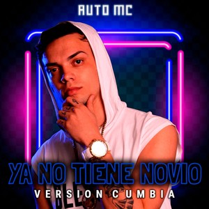 Ya no tiene novio (Versión cumbia)