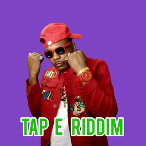 TAP E RIDDIM