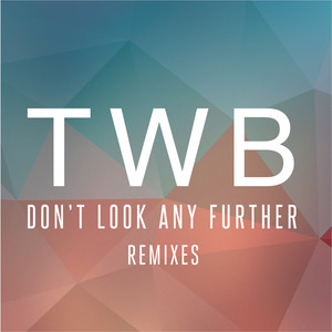 Don't Look Any Further (Remixes)