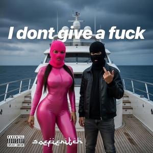 I don't give a fuck (feat. Rozy) (Explicit)