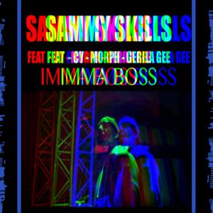 Imma Boss(feat. Gerila Gee, Morph & CY) (Explicit)