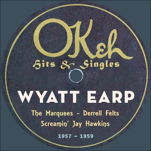 Wyatt Earp (OKeh Records - Hits & Singles 1957 - 1959)