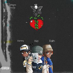 Contagious Freestyle (feat. Vxnny & FaithTheOne) (Explicit)