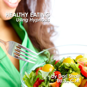 Healthy Eating, Using Hypnosis, Pt. 1