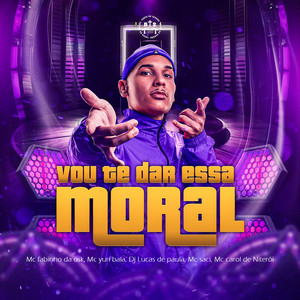 MEGA - VOU TE DAR ESSA MORAL (Explicit)