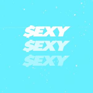 Sexy (Explicit)