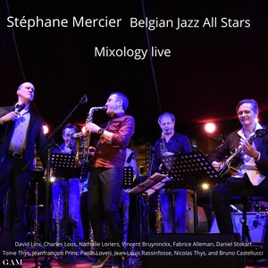 Belgian Jazz All Stars: Mixology (Live)