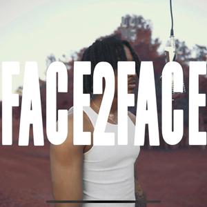 Face 2 Face (Explicit)