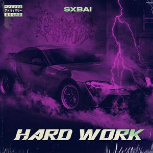 Hard Work (Explicit)