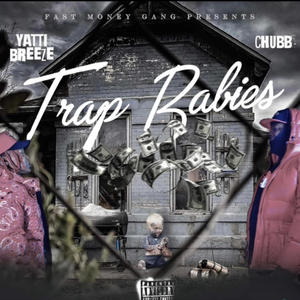 Trap Babies (Explicit)