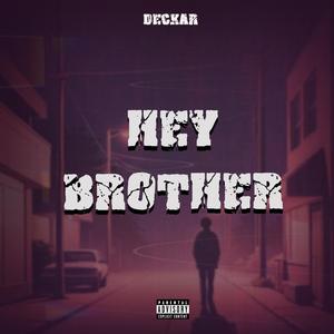 Hey Brother (Explicit)