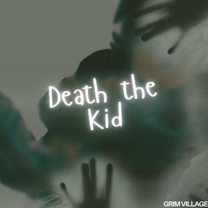 Death the Kid (Explicit)