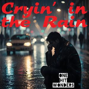 Cryin' in the Rain