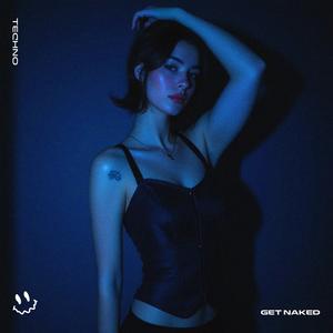 GET NAKED (TECHNO)