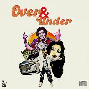 Over and Under (feat. Ayokipp) (Explicit)