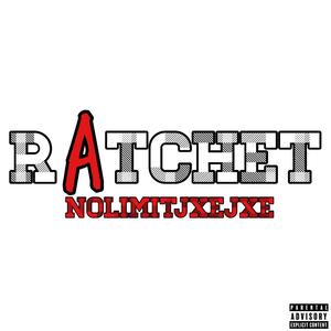 Ratchet (Explicit)