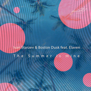 The Summer Is Mine (Ionov Dub)