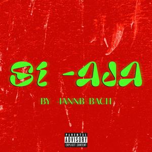 Si aja (Explicit)