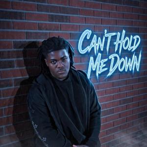 CANT HOLD ME DOWN (feat. prod. daln)