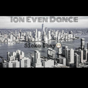 Ion Even Dance (Club Version) [Explicit]
