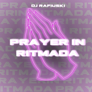 Prayer in Ritmada (Explicit)