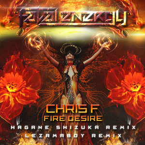 Fire Desire (Hagane Shizuka Remix)