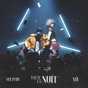 Toute La Nuit (feat. Veetchy) (Explicit)