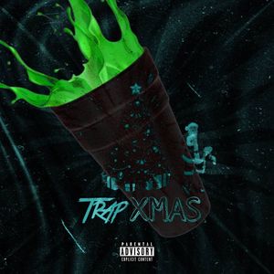 TRAP XMAS (Explicit)