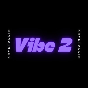 Vibe 2 (Explicit)