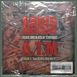 ATM (Ain't Talking Money) (feat. Me'Kayla Chenai) [Explicit]