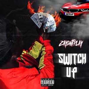 Switch Up (Explicit)