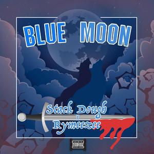 Blue Moon (feat. Rymeezee) [Explicit]