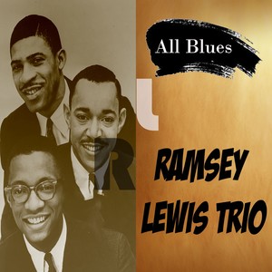 All Blues, Ramsey Lewis Trio