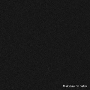 That's How I'm Feeling (feat. Michael Tuohy) (Explicit)