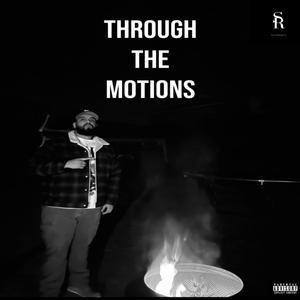 Through The Motions (Explicit)