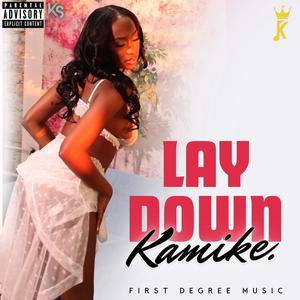 Lay Down (Explicit)