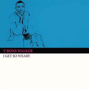 I Get so Weary (2020 Digitally Remastered)