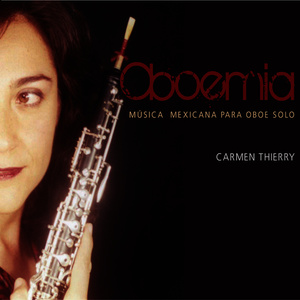 Oboemia: Música Mexicana para Oboe Solo